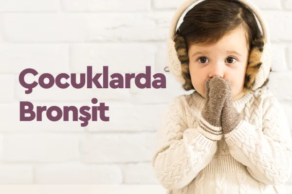 Çocuklarda Bronşit: Belirtiler, Nedenler ve Tedavi Yöntemleri
