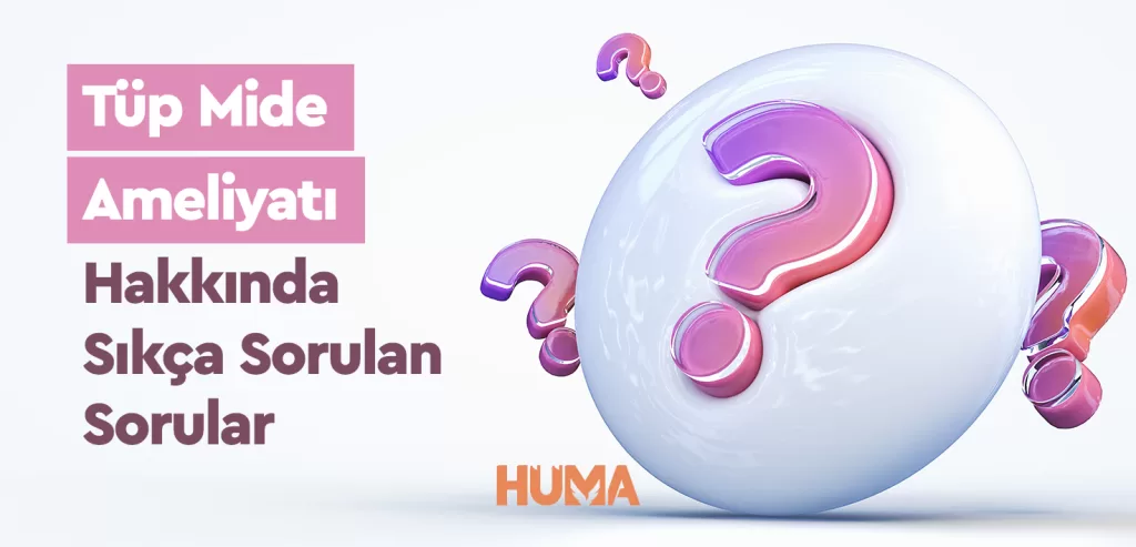 Tüp Mide Ameliyatı Nedir? Tüp Mide Ameliyatı Nasıl Yapılır? 2 sss
